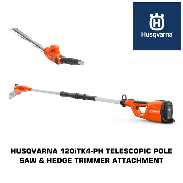 Husqvarna 120iTK4-PH Telescopic Battery Pole Saw & Hedge Trimmer